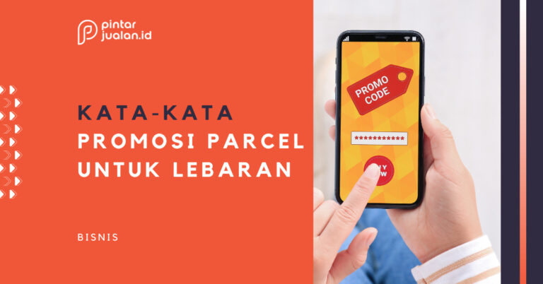 Contoh Kata Kata Promosi Parcel Lebaran Paling Menarik