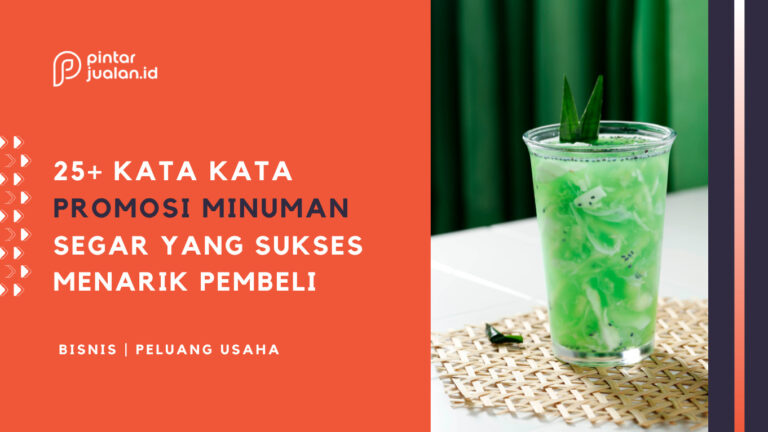 25 Kata Kata Promosi Minuman Segar Yang Sukses Menarik Pelanggan