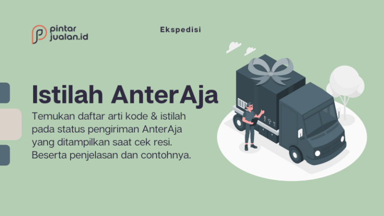 Arti kode & istilah pengiriman anteraja (beserta penjelasan komplit)