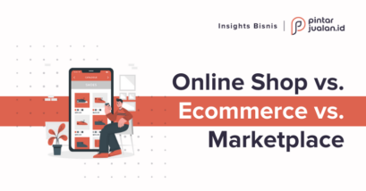 Apa beda e-commerce, marketplace, social commerce, & online shop?