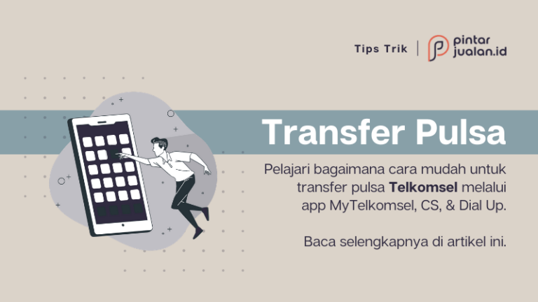 Cara transfer pulsa telkomsel via app, sms, dial up [lengkap & mudah]