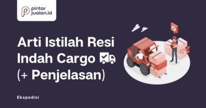 Arti kode & istilah pengiriman indah cargo (beserta penjelasan komplit)