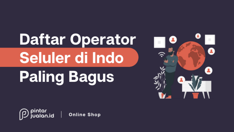 Daftar operator seluler terbaik di indonesia (+ info paket internet murah)