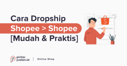 Cara dropship dari shopee ke shopee dari nol hingga dapat orderan (2022)