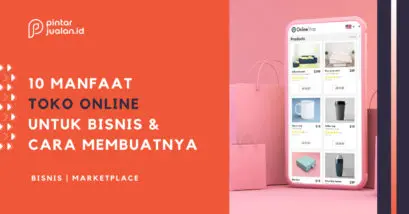 10 manfaat toko online untuk bisnis dan cara membuatnya (gratis)