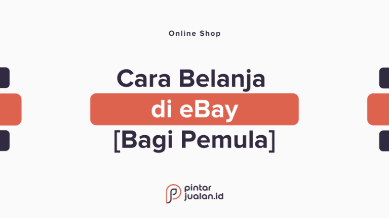 Cara belanja di ebay dari indonesia yang aman untuk pemula