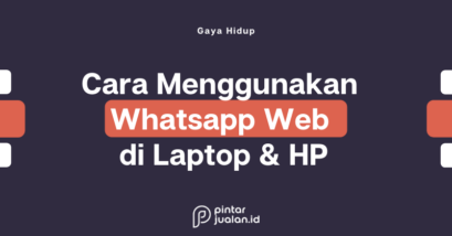 Cara menggunakan whatsapp web dengan mudah di laptop & hp