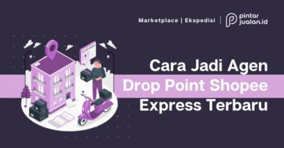 Cara menjadi agen drop point shopee express mudah & terbaru