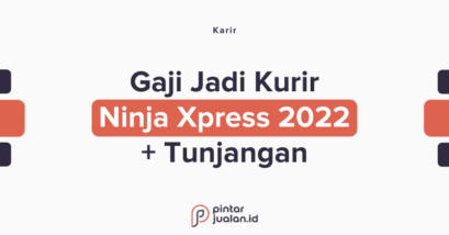 Gaji kurir ninja xpress 2022 beserta tunjangan dan tugasnya
