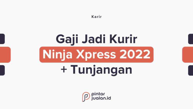 Gaji kurir ninja xpress 2022 beserta tunjangan dan tugasnya