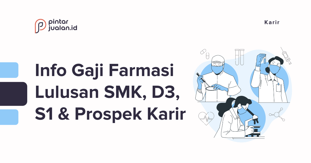 Info Gaji Farmasi Lulusan SMK, D3, S1 & Prospek Karir