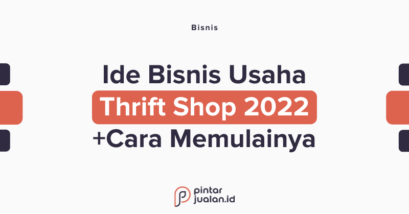 Peluang usaha thrift shop & cara memulainya di 2022 (+tips untung)