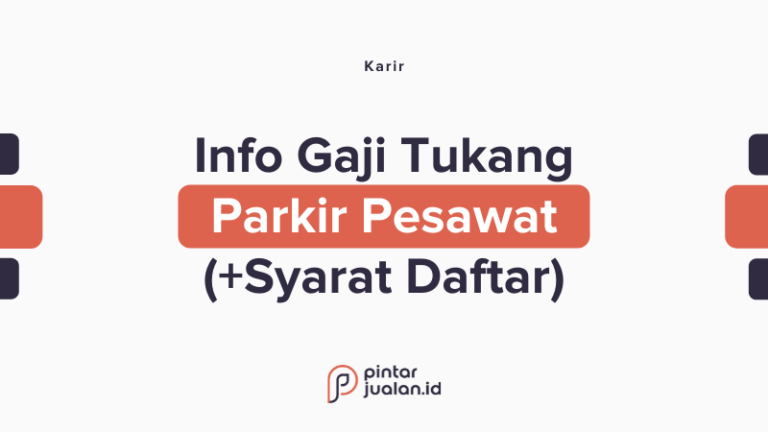 Gaji tukang parkir pesawat di indonesia (+tugas & syarat daftar)