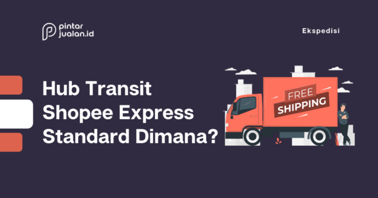 Hub transit shopee express standard dimana? Artinya apa?