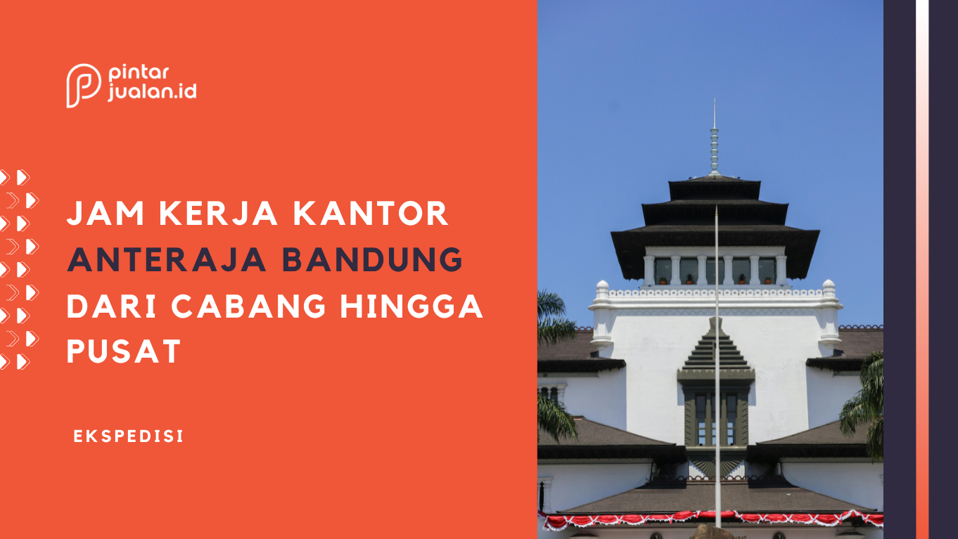 Daftar alamat kantor anteraja bandung & nomor telepon [terlengkap]