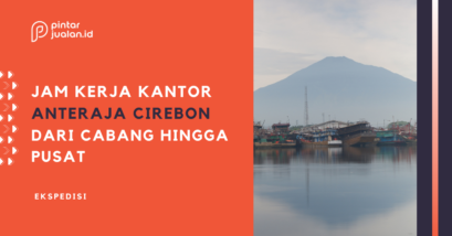 Daftar kantor anteraja cirebon lengkap [+nomor telepon & jam buka]