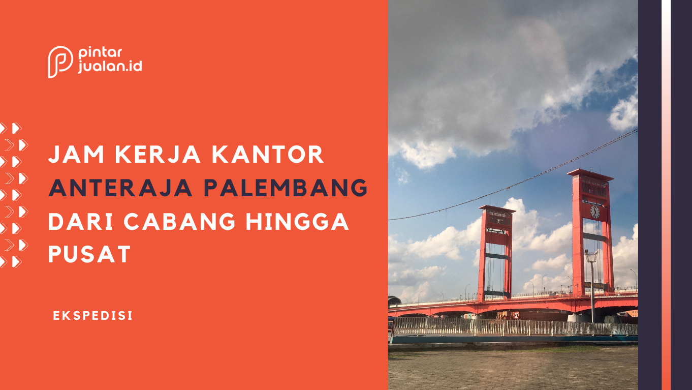 Daftar kantor anteraja palembang [alamat, nomor telepon & jam buka]