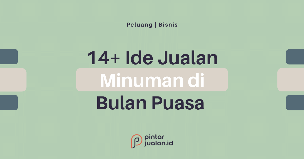 Ide Jualan Minuman Di Bulan Puasa Modal Kecil Bisa Untung Berlipat