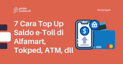 7 cara top up saldo e-toll di alfamart, tokped, atm, dll