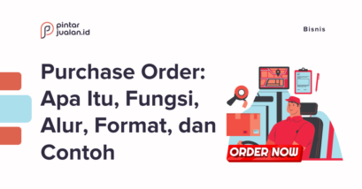 Purchase order: apa itu, fungsi, alur, format, dan contoh