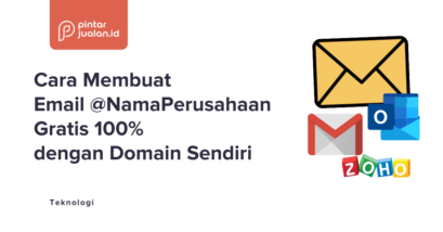 Cara membuat email @nama perusahaan gratis 100% dengan domain sendiri