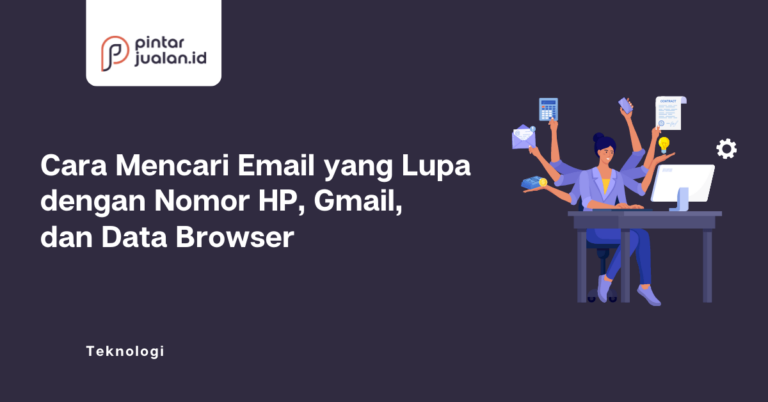 Cara mencari email yang lupa dengan nomor hp, gmail, dan data browser