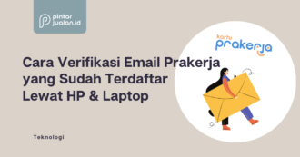 Cara Verifikasi Email Prakerja Yang Sudah Terdaftar Lewat HP Laptop