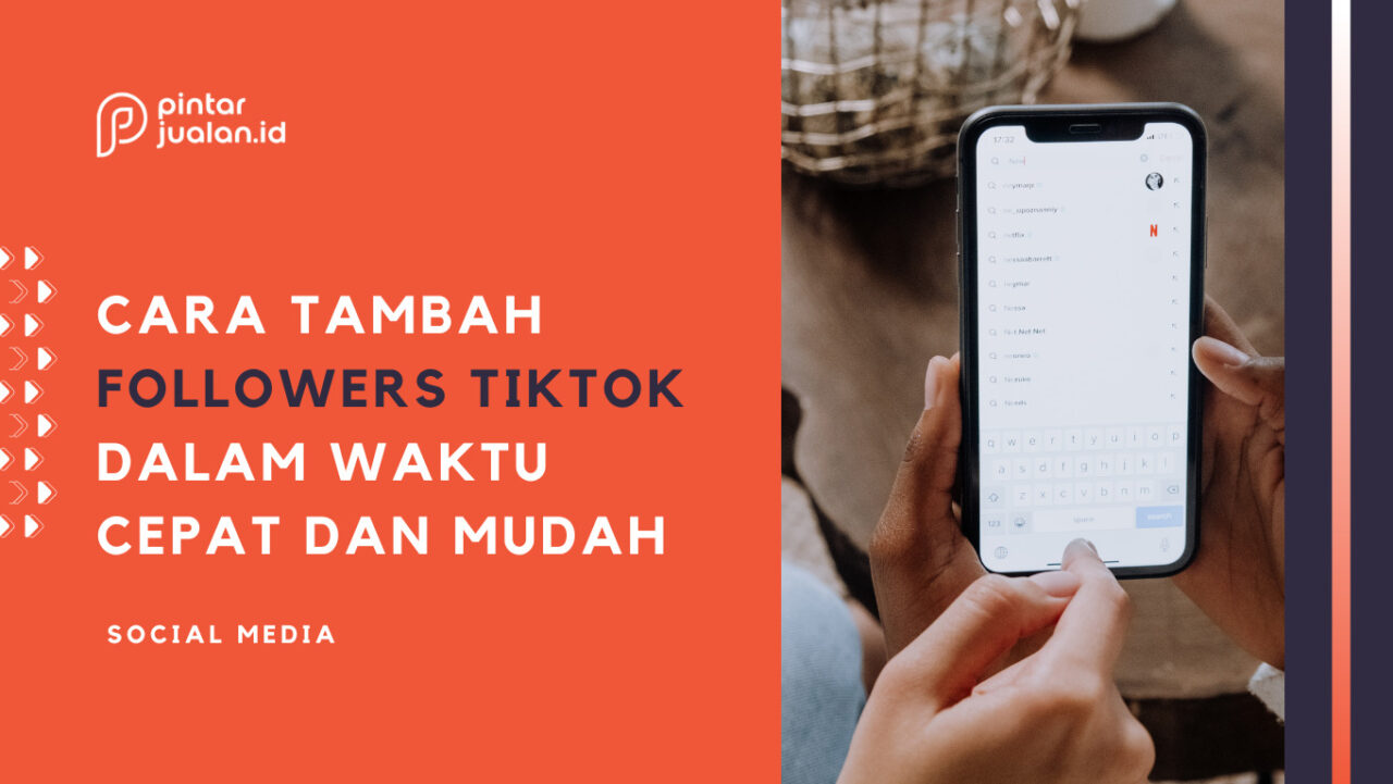 Cara Tambah Followers TikTok dengan dan Tanpa Aplikasi Gratis 2024