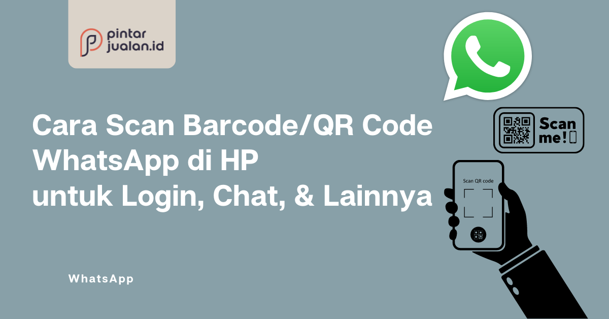 Cara scan barcode/qr code whatsapp di hp untuk login, chat, & lainnya