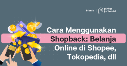 Cara menggunakan shopback untuk belanja di marketplace indonesia
