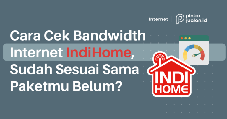 Cara cek bandwidth internet indihome, sudah sesuai sama paketmu belum?