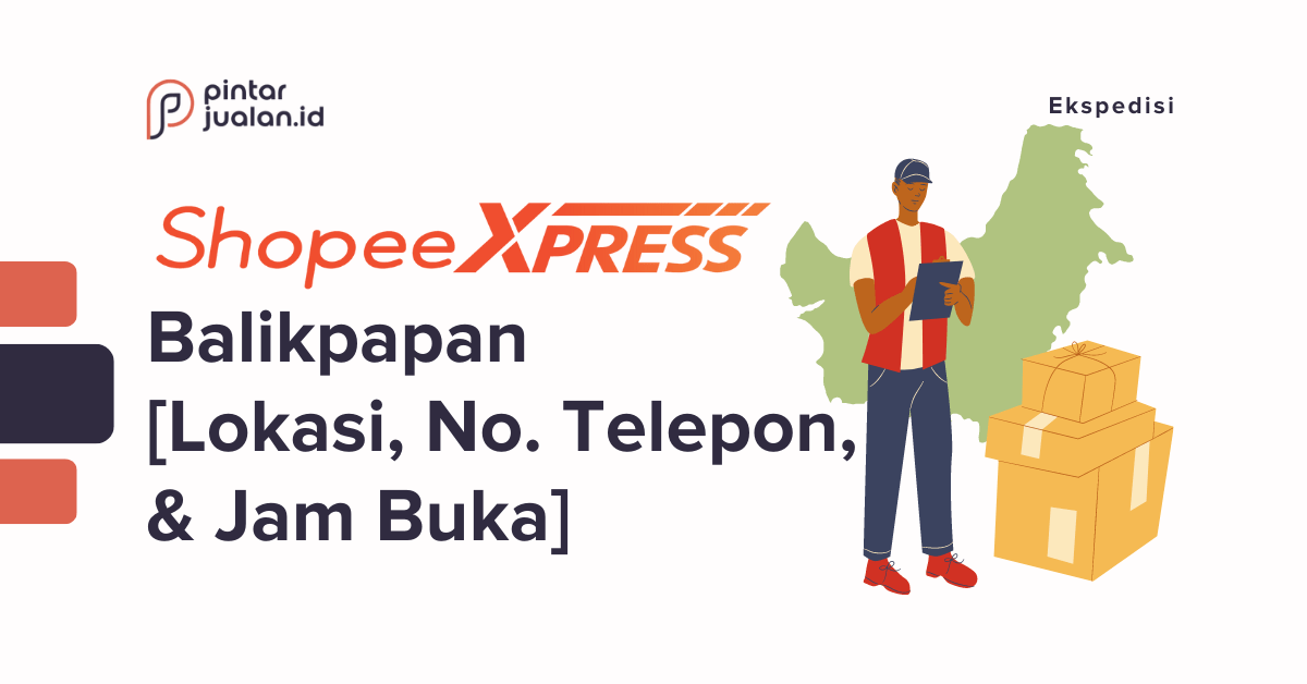 Daftar Shopee Express Balikpapan [Lokasi, No. Telepon, & Jam Buka ...