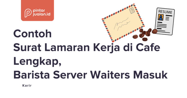 Contoh Surat Lamaran Kerja di Cafe Lengkap, Barista Server Waiters Masuk