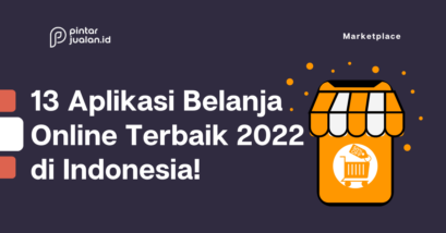 13 aplikasi belanja online terbaik 2022 di indonesia!