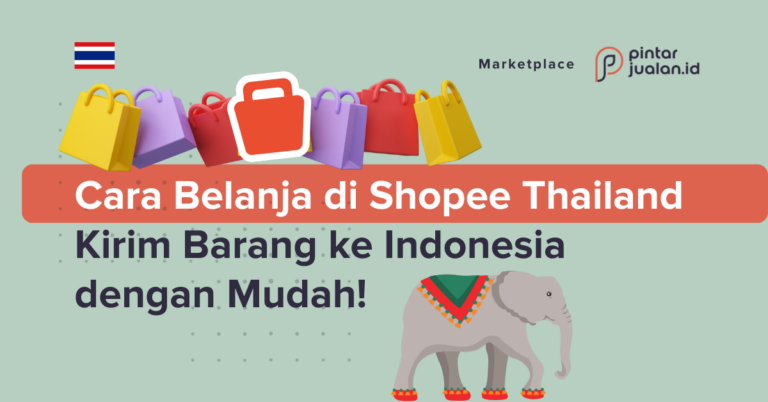Cara belanja di shopee thailand, kirim barang ke indonesia dengan mudah!