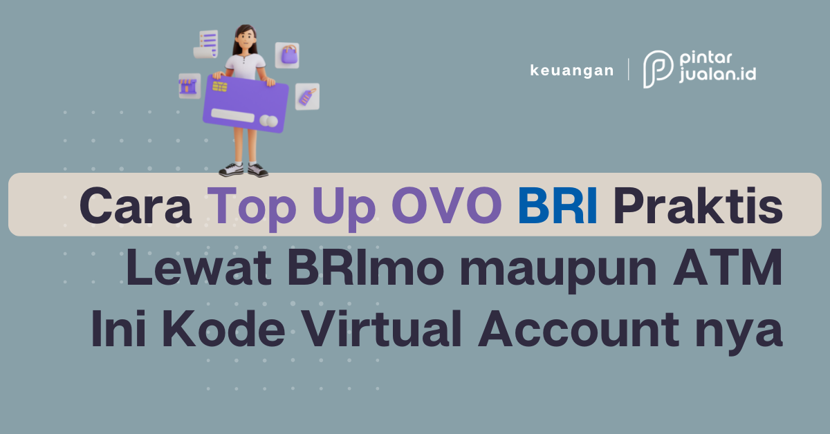 Cara top up ovo bri praktis lewat brimo maupun atm, ini kode virtual account nya