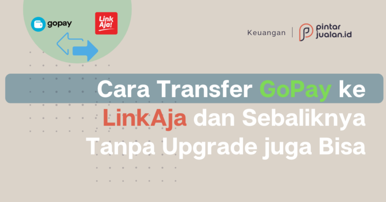 Cara transfer gopay ke linkaja dan sebaliknya, tanpa upgrade juga bisa