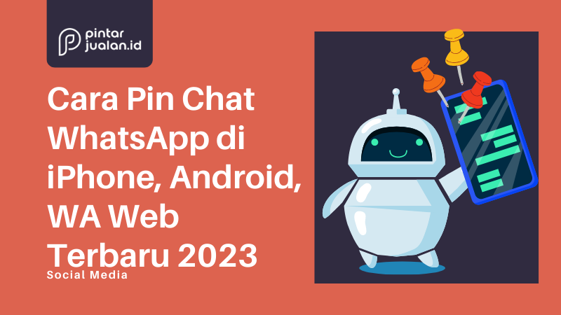 Cara pin chat whatsapp di iphone, android, wa web terbaru 2023