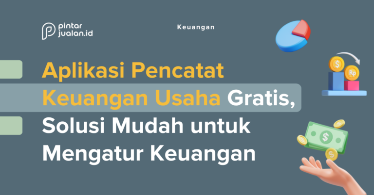 Aplikasi Pencatat Keuangan Usaha Gratis, Solusi Mudah Untuk Mengatur ...