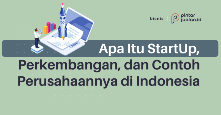 Apa itu startup, perkembangan, dan contoh perusahaannya di indonesia