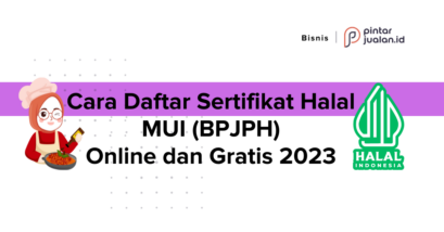 Cara daftar sertifikat halal mui (bpjph) secara online dan gratis 2023
