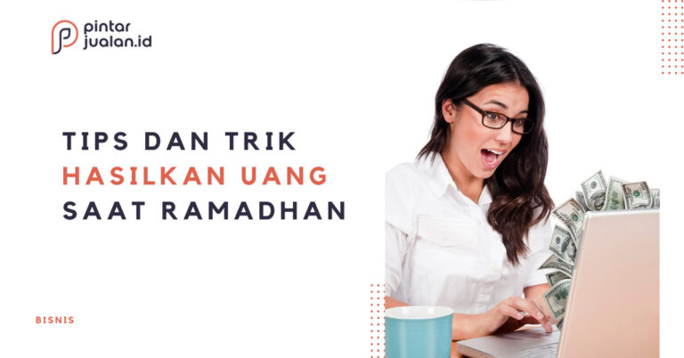 7 cara menghasilkan uang di bulan ramadhan 2023
