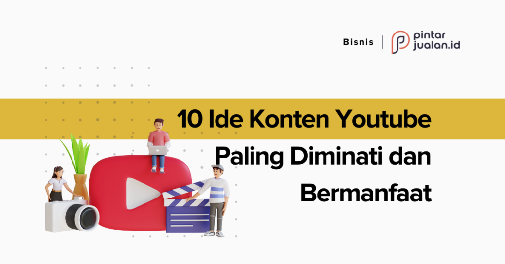 10 Ide Konten Youtube Paling Diminati Dan Bermanfaat