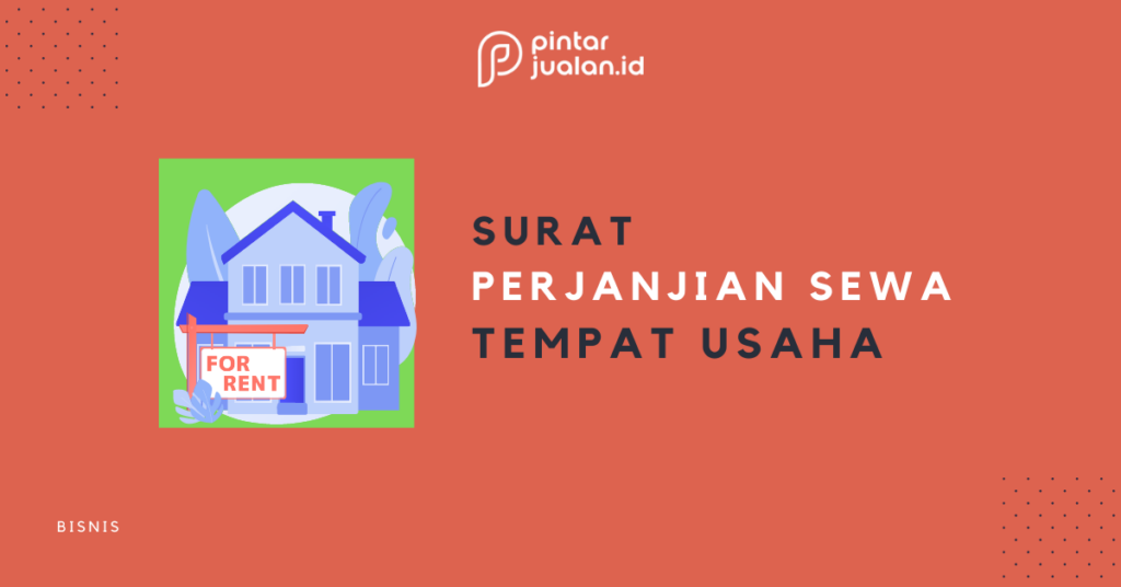 9+ Contoh Surat Perjanjian Sewa Tempat Usaha (Ruko, Toko, Kios, Dll)