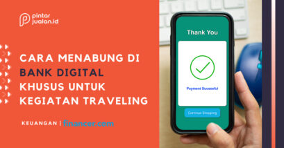 Cara menabung di bank digital khusus untuk kegiatan traveling