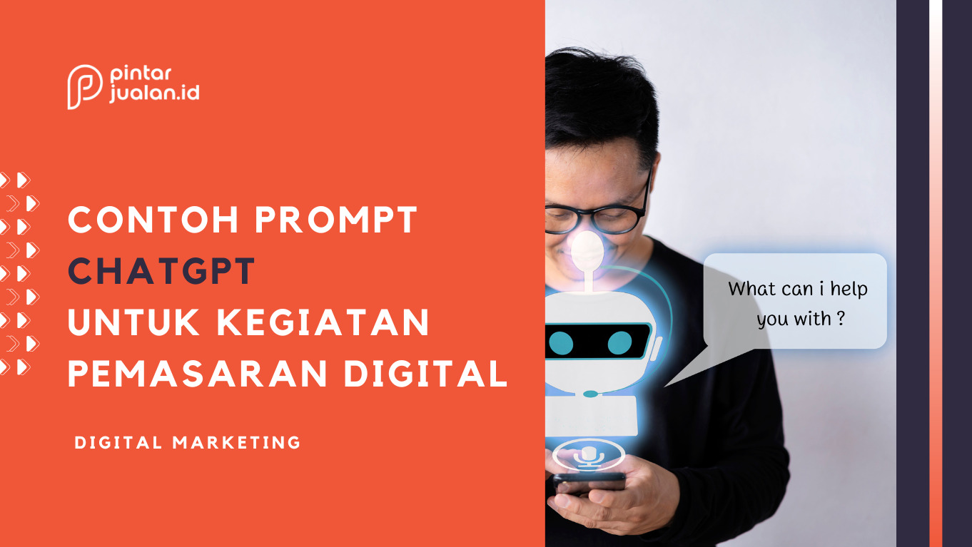 Contoh prompt chatgpt untuk digital marketing (+ studi kasus)