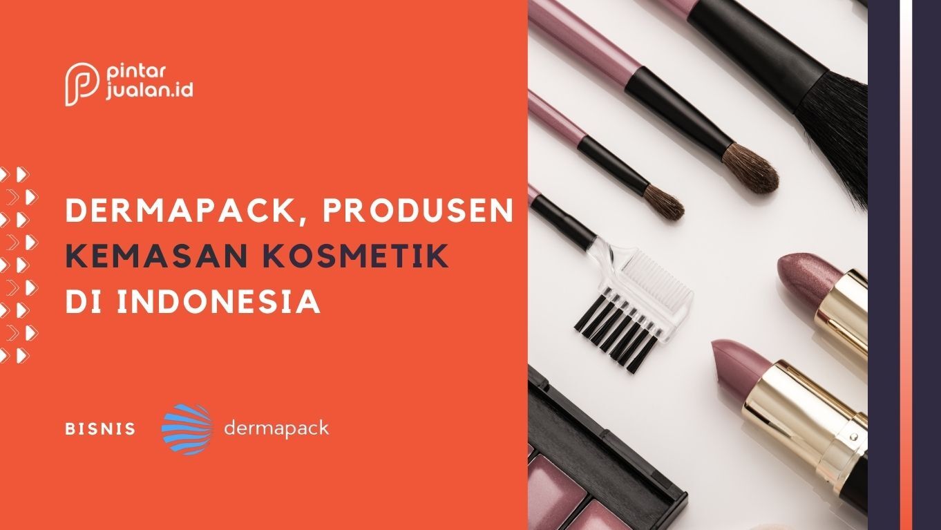 Dermapack, produsen kemasan kosmetik di indonesia