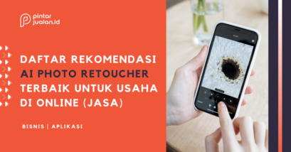 9 ai photo retoucher terbaik untuk usaha online kamu!