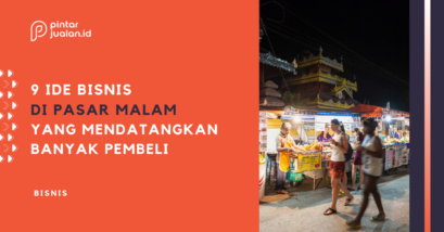 Ide bisnis di pasar malam yang mendatangkan banyak pembeli