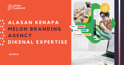 Ini 5 alasan mengapa melon branding agency dikenal sebagai expertise dalam membangun brand!